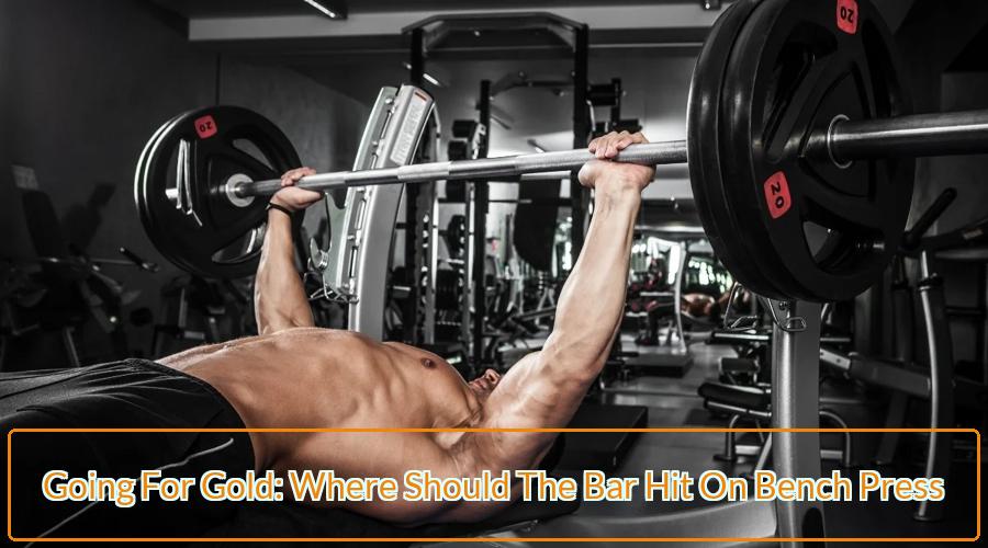 Bar Hit On Bench Press